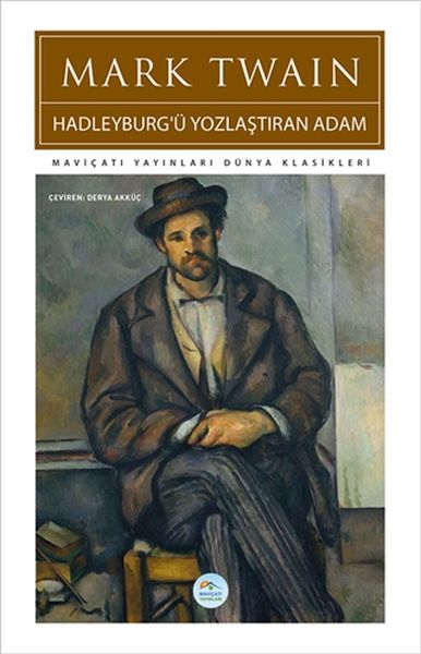 Hadleyburg'ü Yozlaştıran Adam Hadleyburg'ü Yozlaştıran Adam