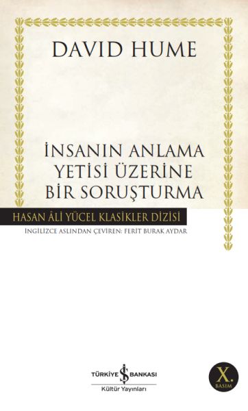 İnsanın Anlama Yetisi Üzerine Bir Soruşturma - Hasan Ali Yücel Klasikleri İnsanın Anlama Yetisi Üzerine Bir Soruşturma - Hasan Ali Yücel Klasikleri