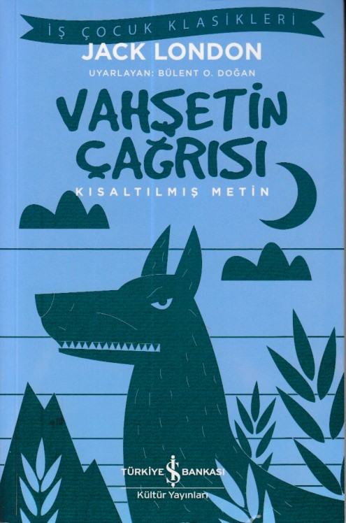 Vahşetin Çağrısı - Kısaltılmış Metin Vahşetin Çağrısı - Kısaltılmış Metin
