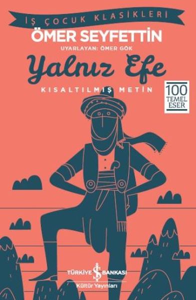 Yalnız Efe (Kısaltılmış Metin) Yalnız Efe (Kısaltılmış Metin)