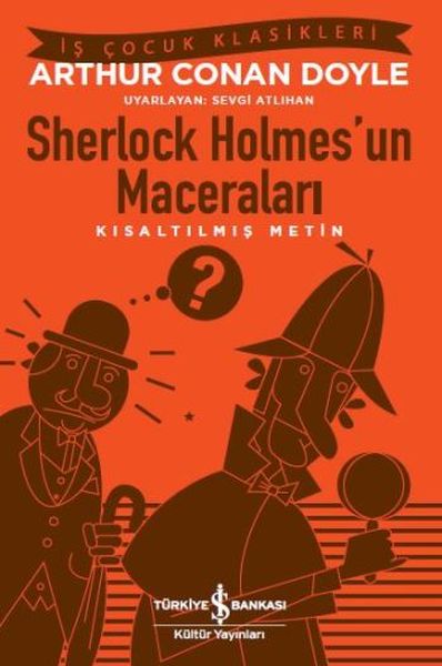 Sherlock Holmes'un Maceraları (Kısaltılmış Metin) Sherlock Holmes'un Maceraları (Kısaltılmış Metin)