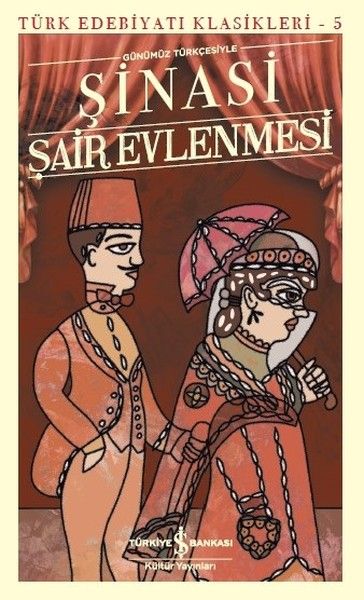 Şair Evlenmesi - Türk Edebiyatı Klasikleri Şair Evlenmesi - Türk Edebiyatı Klasikleri