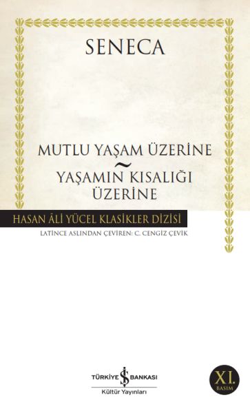 Mutluluk Yaşam Üzerine - Yaşamın Kısalığı Üzerine - Hasan Ali Yücel Klasikleri Mutluluk Yaşam Üzerine - Yaşamın Kısalığı Üzerine - Hasan Ali Yücel Klasikleri
