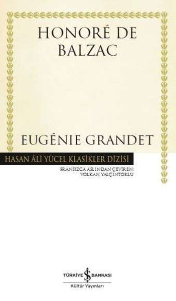 Eugénie Grandet - Hasan Ali Yücel Klasikleri Eugénie Grandet - Hasan Ali Yücel Klasikleri
