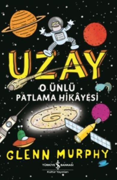 Uzay O Ünlü Patlama Hikayesi Uzay O Ünlü Patlama Hikayesi
