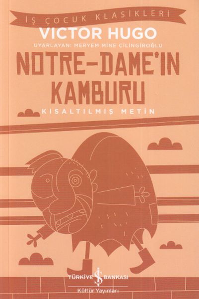 Notre - Dame'in Kamburu - İş Çocuk Klasikleri Notre - Dame'in Kamburu - İş Çocuk Klasikleri