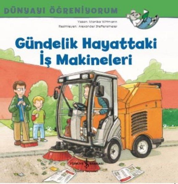 Gündelik Hayattaki İş Makineleri Gündelik Hayattaki İş Makineleri