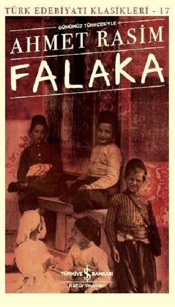 Falaka (Günümüz Türkçesiyle) - Türk Edebiyatı Klasikleri Falaka (Günümüz Türkçesiyle) - Türk Edebiyatı Klasikleri