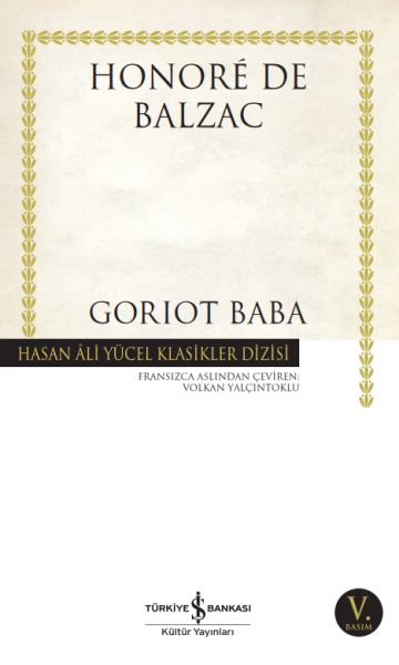 Goriot Baba - Hasan Ali Yücel Klasikleri Goriot Baba - Hasan Ali Yücel Klasikleri