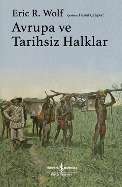 Avrupa ve Tarihsiz Halklar - Ciltli Avrupa ve Tarihsiz Halklar - Ciltli