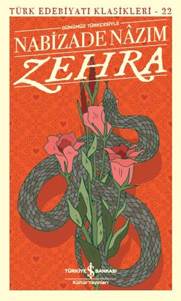 Zehra (Günümüz Türkçesiyle) - Türk Edebiyatı Klasikleri Zehra (Günümüz Türkçesiyle) - Türk Edebiyatı Klasikleri