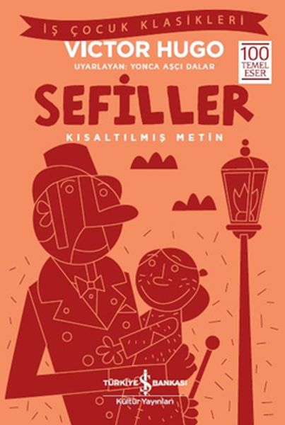 Sefiller - İş Çocuk Klasikleri - Kısaltılmış Metin Sefiller - İş Çocuk Klasikleri - Kısaltılmış Metin