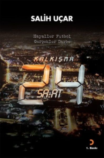 Kalkışma-24 Saat Kalkışma-24 Saat