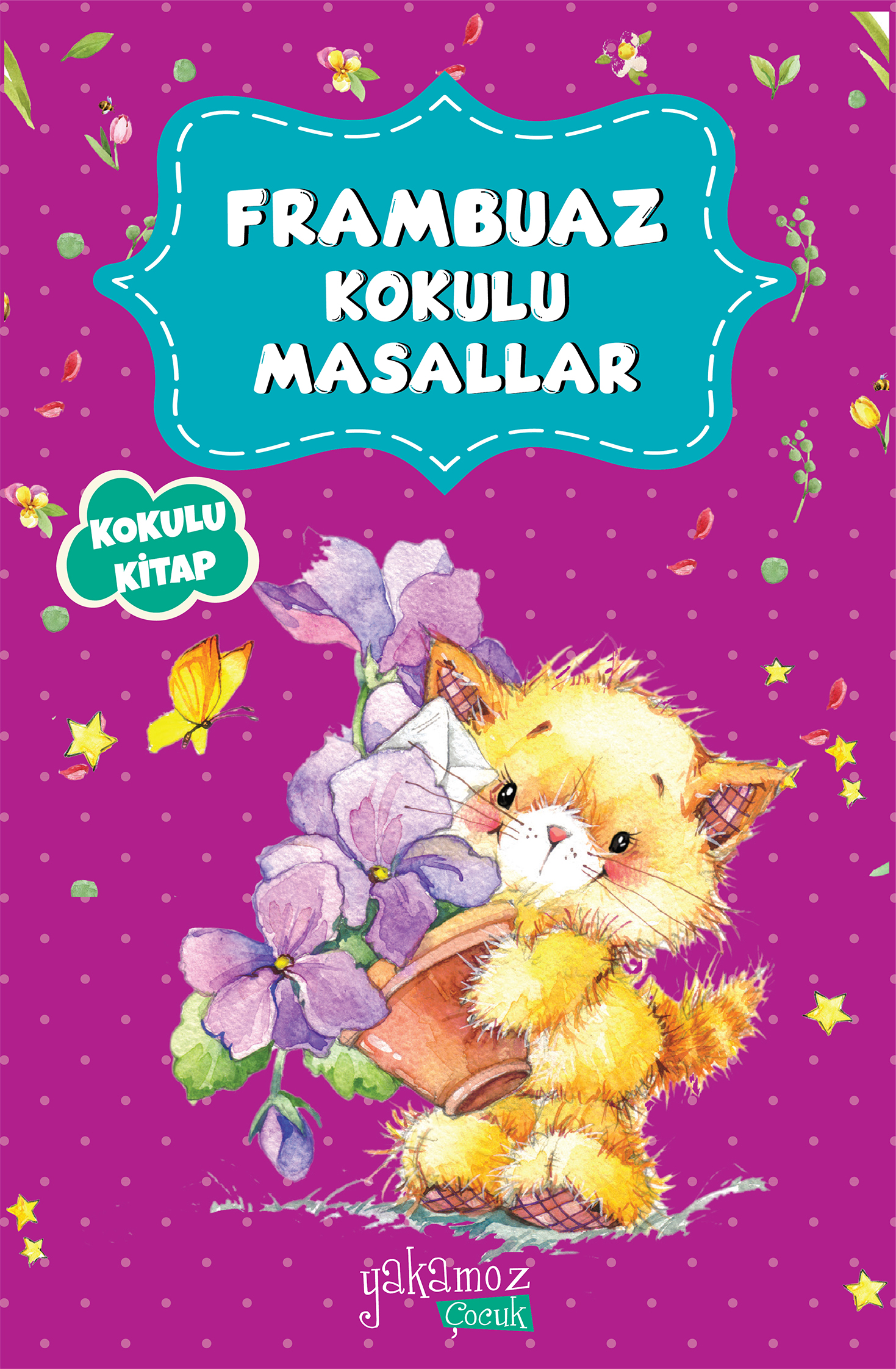 Frambuaz Kokulu Masallar Frambuaz Kokulu Masallar