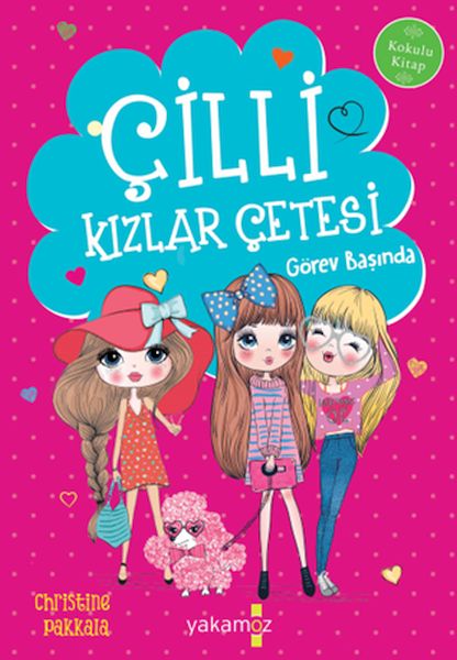 Çilli Kızlar Çetesi - Görev Başında (Kokulu Kitap) Çilli Kızlar Çetesi - Görev Başında (Kokulu Kitap)