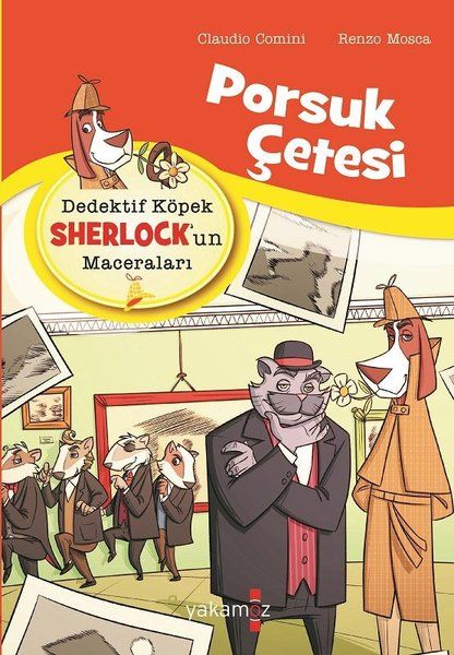 Porsuk Çetesi - Dedektif Köpek Sherlock’un Maceraları Porsuk Çetesi - Dedektif Köpek Sherlock’un Maceraları