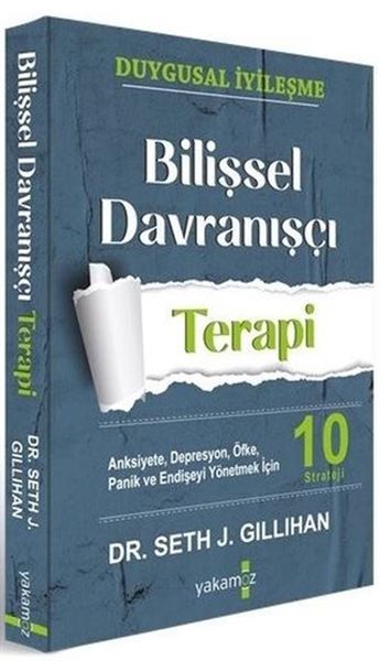 Bilişsel Davranışçı Terapi Bilişsel Davranışçı Terapi