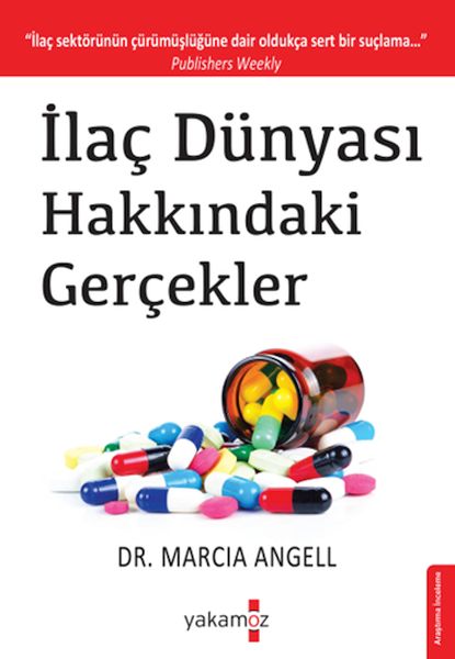 İlaç Dünyası Hakkındaki Gerçekler İlaç Dünyası Hakkındaki Gerçekler