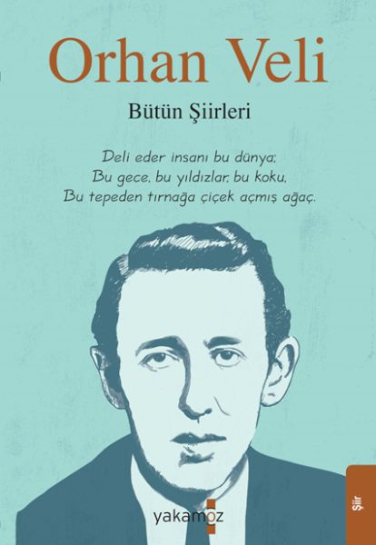 Orhan Veli - Bütün Şiirleri Orhan Veli - Bütün Şiirleri