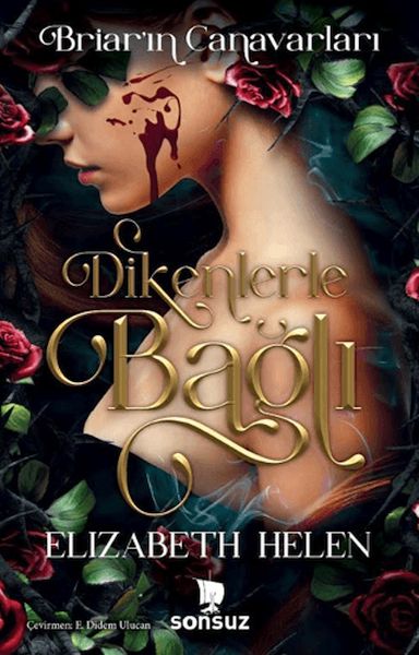 Dikenlerle Bağlı Dikenlerle Bağlı