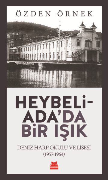 Heybeliada'da Bir Işık Heybeliada'da Bir Işık
