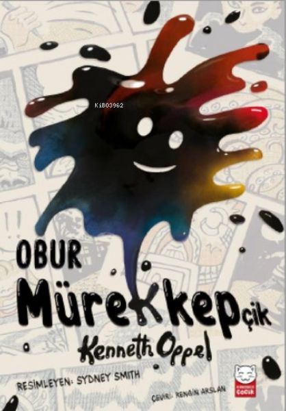 Obur Mürekkepçik Obur Mürekkepçik