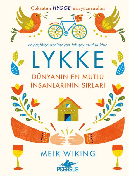 LYKKE - Dünyanın En Mutlu İnsanlarının Sırları LYKKE - Dünyanın En Mutlu İnsanlarının Sırları