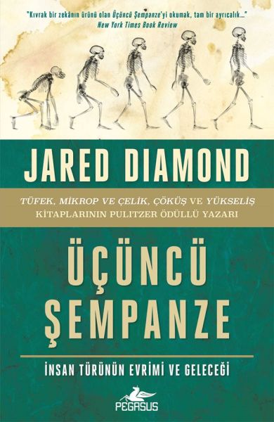 Üçüncü Şempanze İnsan Türünün Evrimi ve Geleceği - Ciltsiz Üçüncü Şempanze İnsan Türünün Evrimi ve Geleceği - Ciltsiz