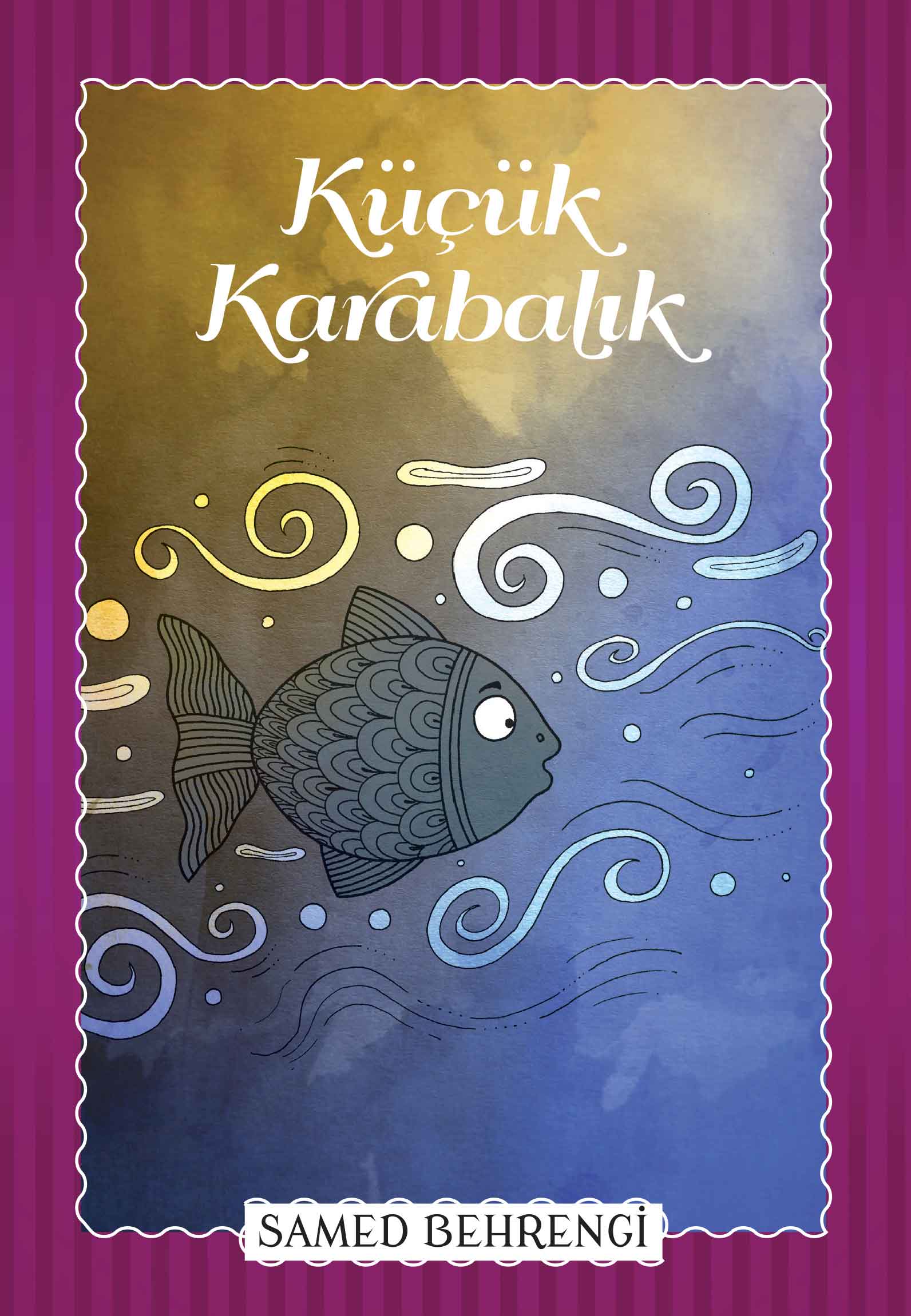 Küçük Karabalık - Samed Behrengi Serisi Küçük Karabalık - Samed Behrengi Serisi