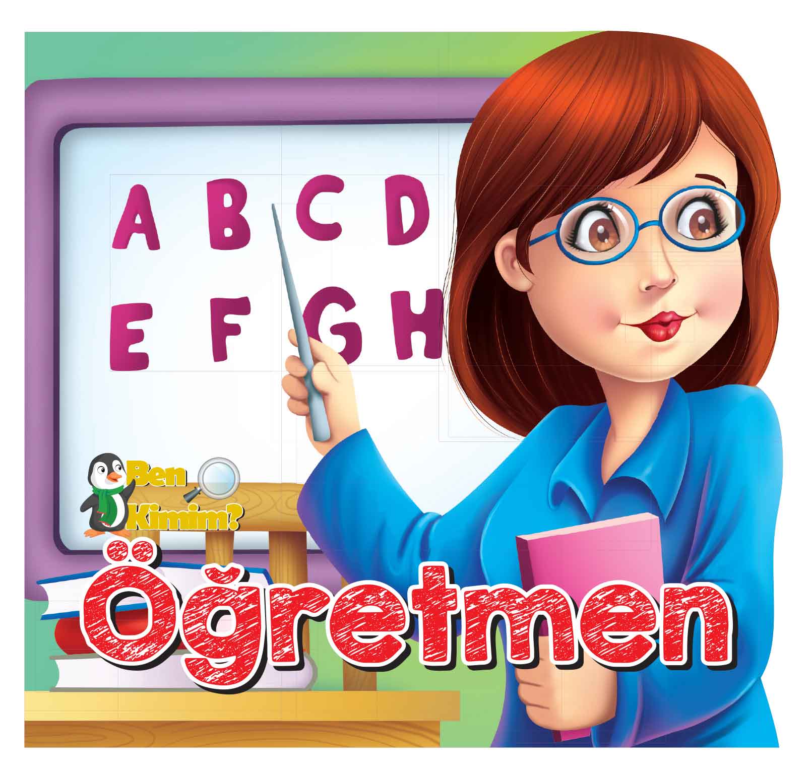 Ben Kimim? - Öğretmen Ben Kimim? - Öğretmen