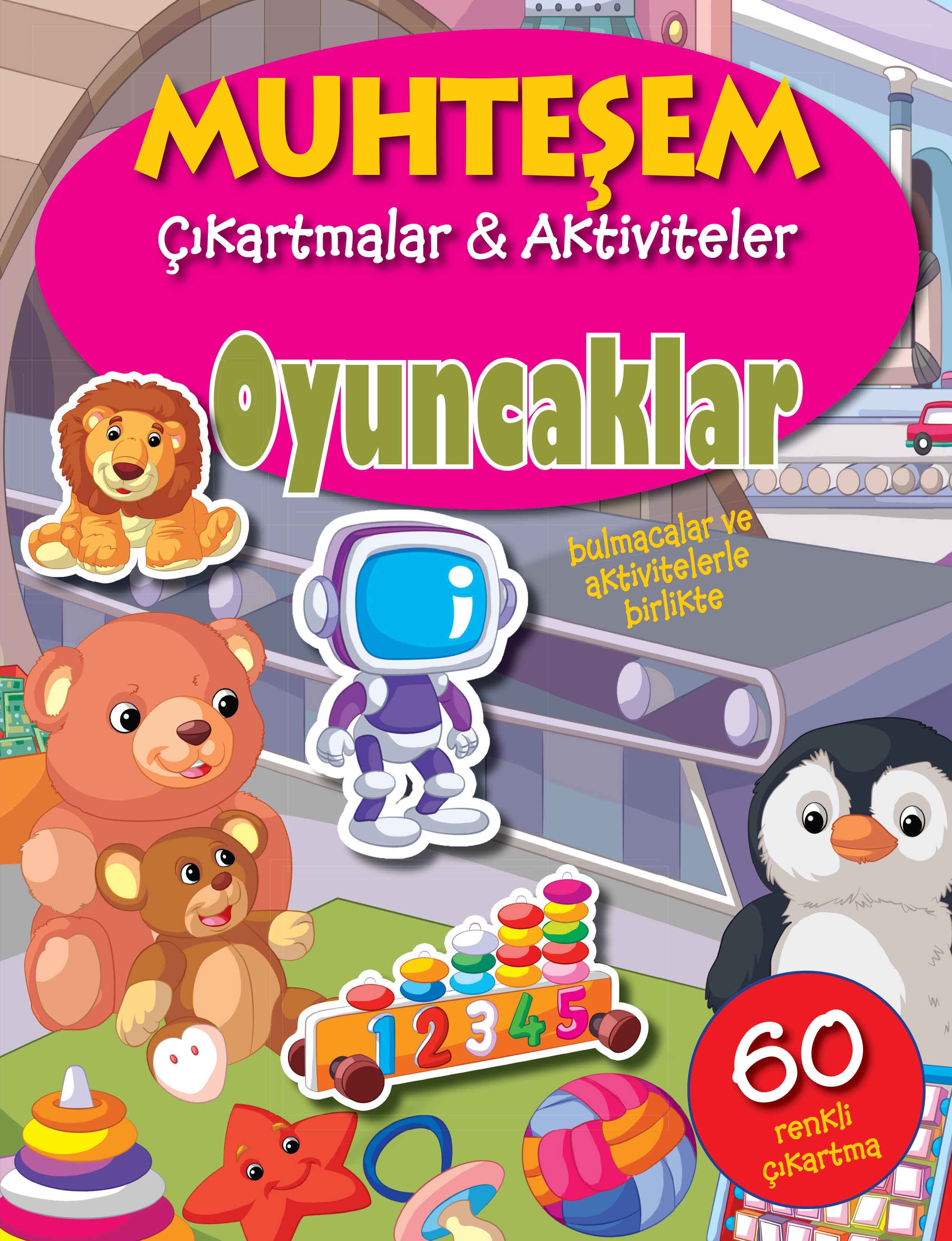 Muhteşem Çıkartmalar ve Aktiviteler - Oyuncaklar Muhteşem Çıkartmalar ve Aktiviteler - Oyuncaklar