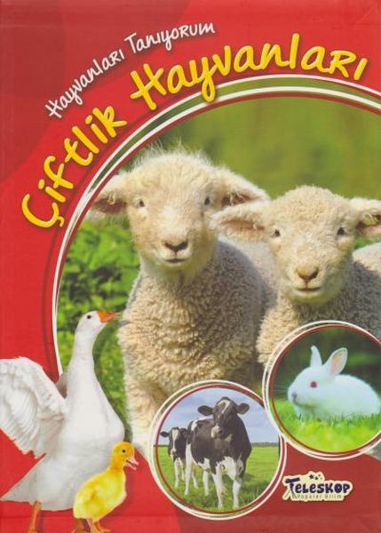 Hayvanları Tanıyorum Çiftlik Hayvanları Hayvanları Tanıyorum Çiftlik Hayvanları