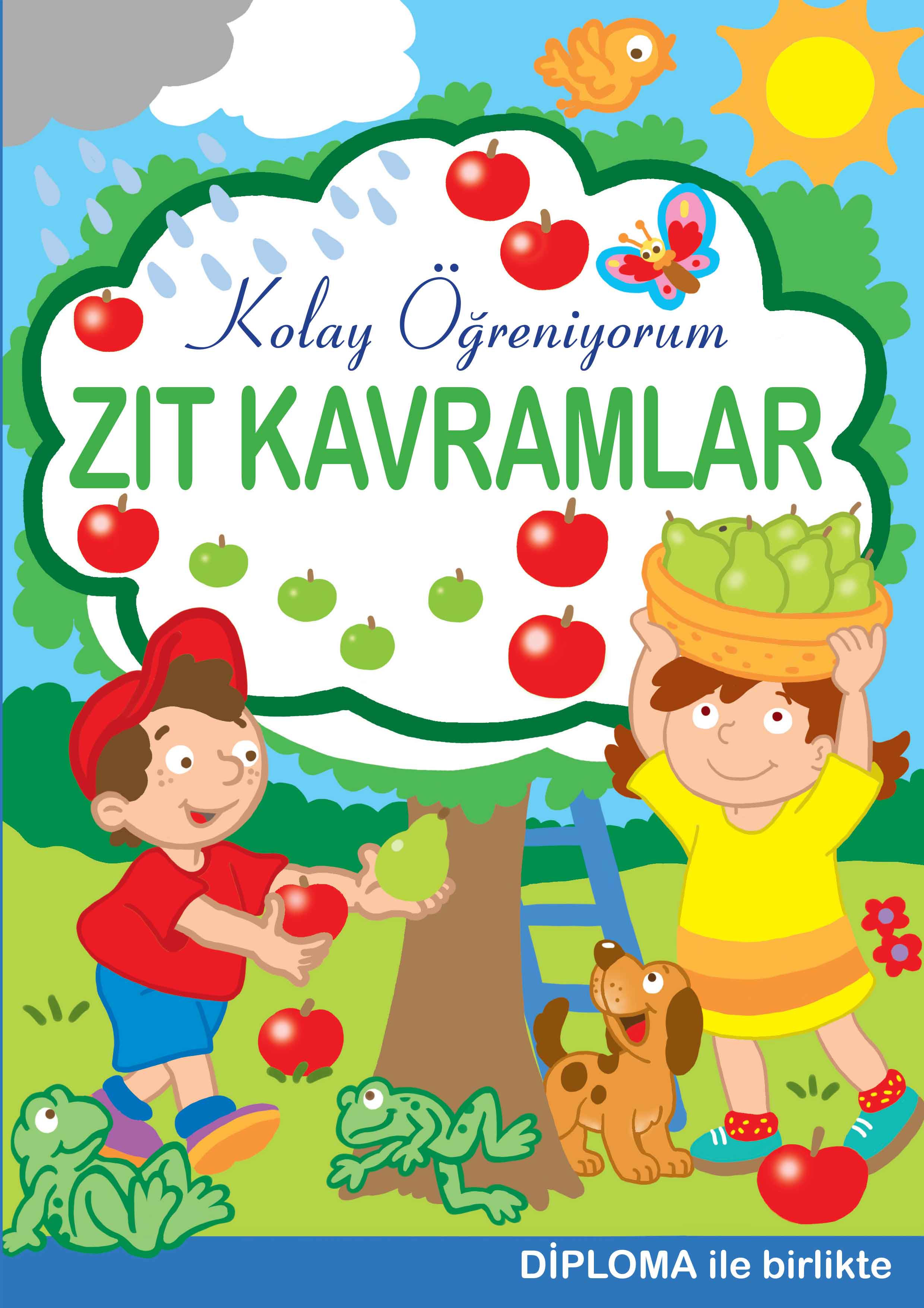 Zıt Kavramlar - Kolay Öğreniyorum Zıt Kavramlar - Kolay Öğreniyorum