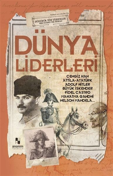 Dünya Liderleri - Dünyaya Yön Verenler Dünya Liderleri - Dünyaya Yön Verenler