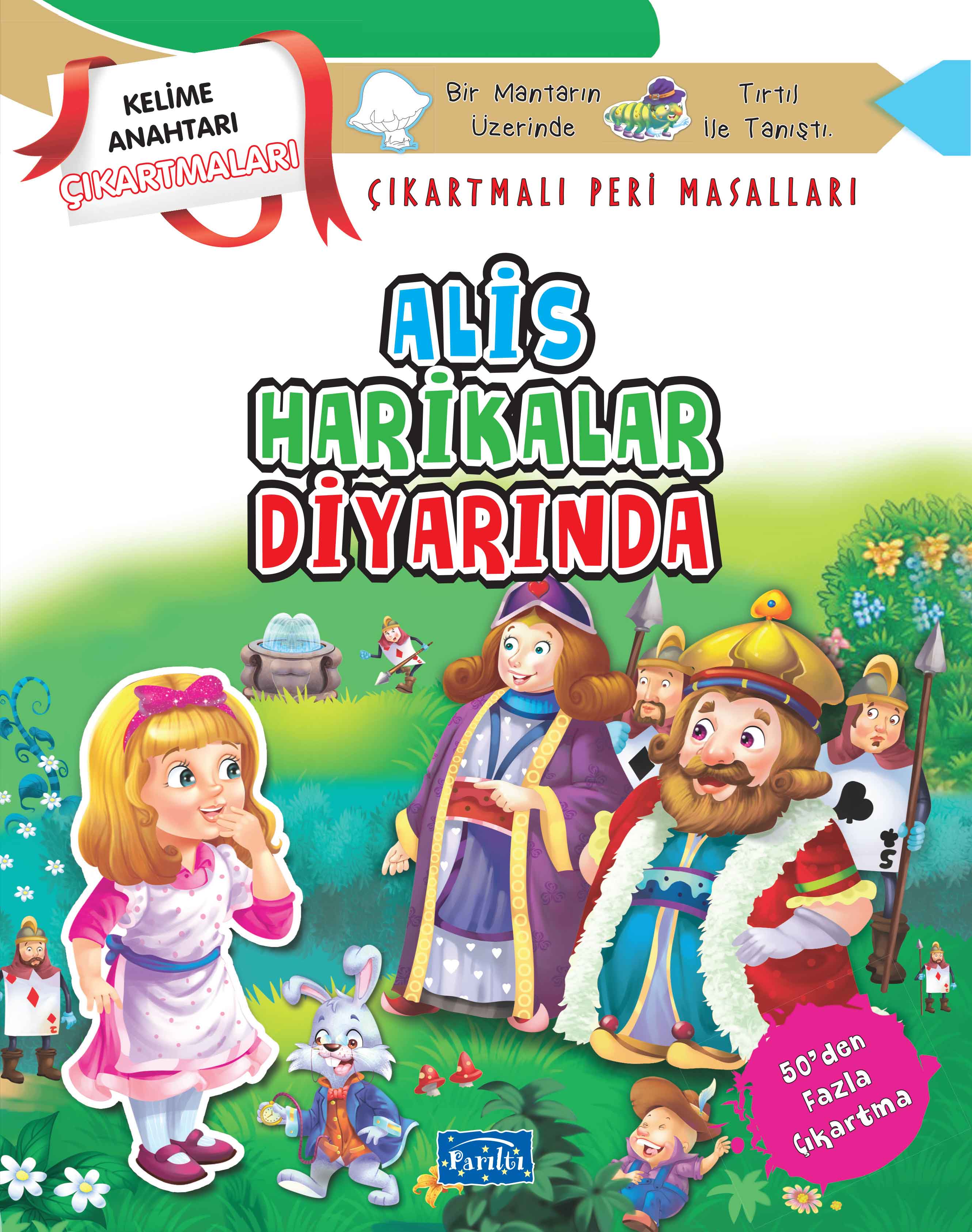 Alis Harikalar Diyarında - Çıkartmalı Peri Masalları Alis Harikalar Diyarında - Çıkartmalı Peri Masalları