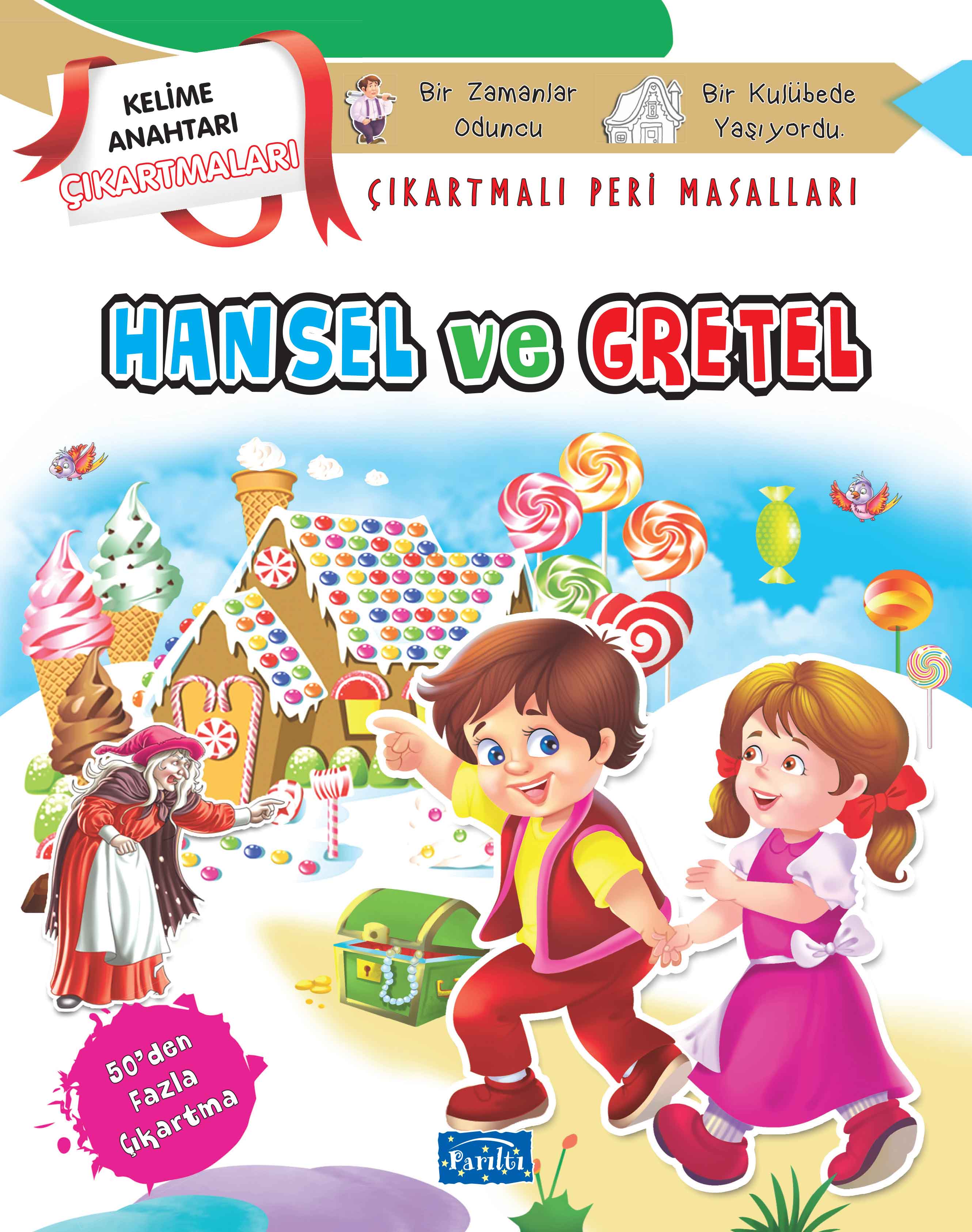 Hansel ve Gretel - Çıkartmalı Peri Masalları Hansel ve Gretel - Çıkartmalı Peri Masalları