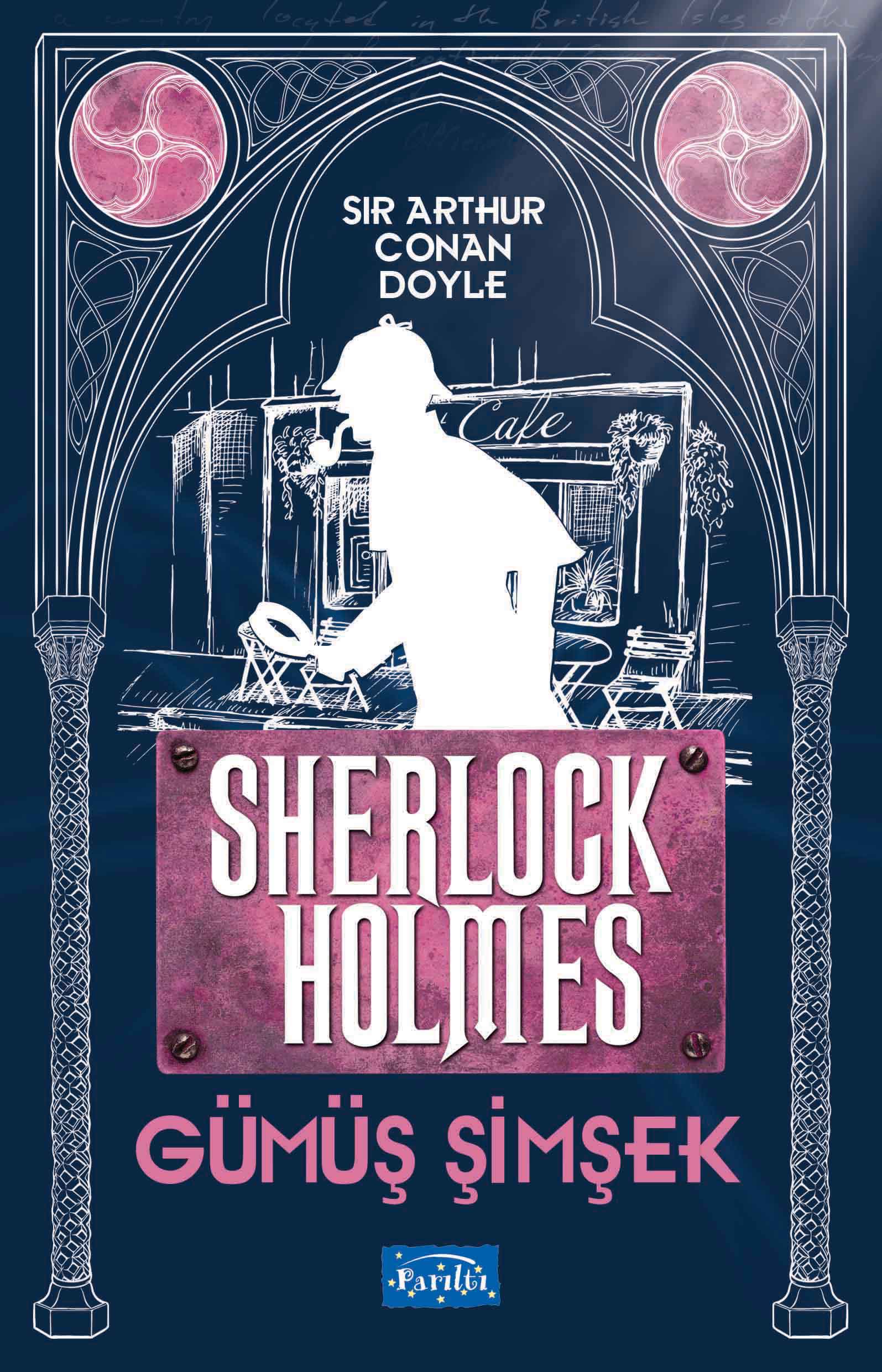 Gümüş Şimşek - Sherlock Holmes