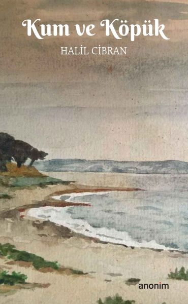 Kum ve Köpük Kum ve Köpük