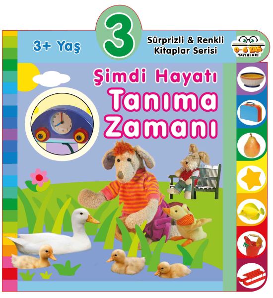 Şimdi Hayatı Tanıma Zamanı (3+Yaş) Şimdi Hayatı Tanıma Zamanı (3+Yaş)