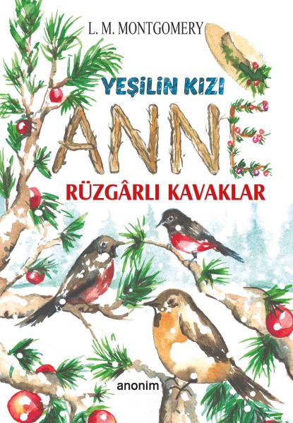 Yeşilin Kızı Anne - Rüzgarlı Kavaklar Yeşilin Kızı Anne - Rüzgarlı Kavaklar