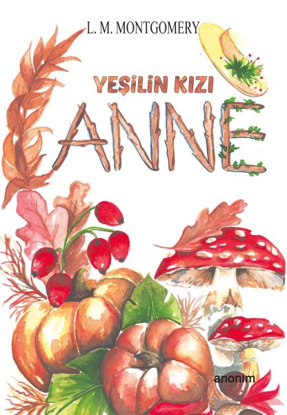Yeşilin Kızı Anne Yeşilin Kızı Anne