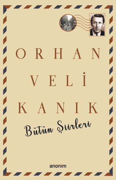 Bütün Şiirleri - Orhan Veli Kanık Bütün Şiirleri - Orhan Veli Kanık