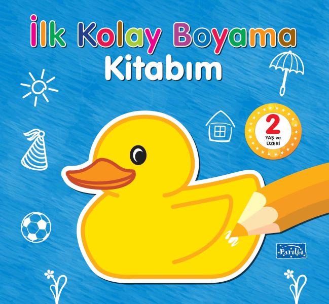 İlk Kolay Boyama Kitabım – 2 Yaş Üzeri İlk Kolay Boyama Kitabım – 2 Yaş Üzeri