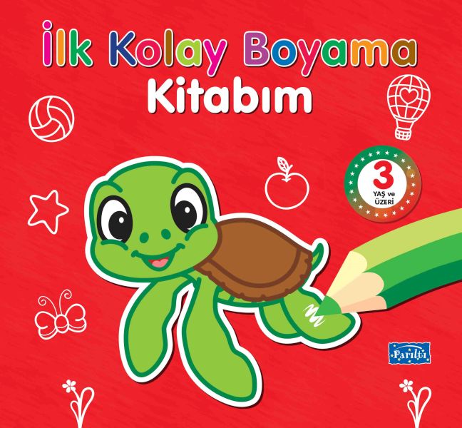 İlk Kolay Boyama Kitabım – 3 Yaş Üzeri İlk Kolay Boyama Kitabım – 3 Yaş Üzeri