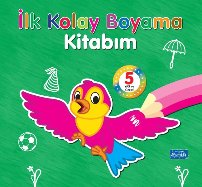 İlk Kolay Boyama Kitabım – 5 Yaş Üzeri İlk Kolay Boyama Kitabım – 5 Yaş Üzeri