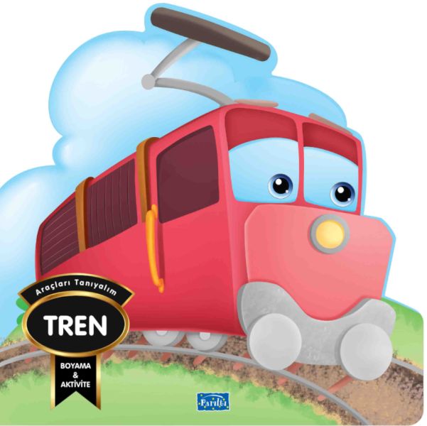 Araçları Tanıyalım - Tren Araçları Tanıyalım - Tren