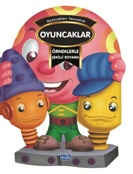 Örneklerle Şekilli Boyama - Oyuncaklar Örneklerle Şekilli Boyama - Oyuncaklar