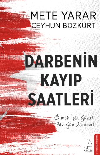 Darbenin Kayıp Saatleri Darbenin Kayıp Saatleri