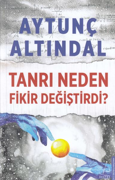Tanrı Neden Fikir Değiştirdi? Tanrı Neden Fikir Değiştirdi?