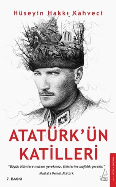 Atatürk’ün Katilleri Atatürk’ün Katilleri